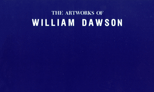 The Artworks of William Dawson